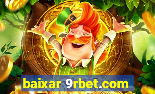 baixar 9rbet.com